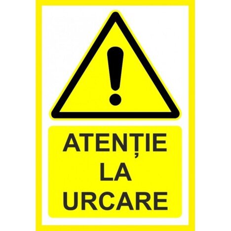 Placuta atentie la urcare