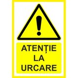 Placuta atentie la urcare